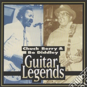 Chuck Berry & Bo Diddley - Guitar Legends cd musicale di Berry Chuck & Bo Diddley