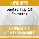 Santas Top 10 Favorites cd musicale