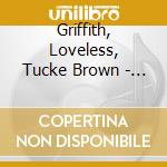 Griffith, Loveless, Tucke Brown - Country Goes To The Movies cd