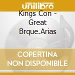 Kings Con - Great Brque.Arias cd