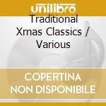 Traditional Xmas Classics / Various cd