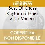 Best Of Chess Rhythm & Blues V.1 / Various cd
