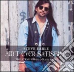 Steve Earle - Ain'T Ever Satisfied cd