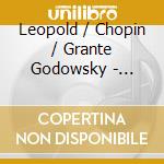 Leopold / Chopin / Grante Godowsky - Studies After The Etudes Of Chopin cd
