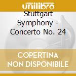 Stuttgart Symphony - Concerto No. 24 cd