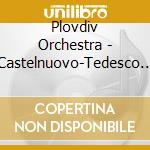Plovdiv Orchestra - Castelnuovo-Tedesco Guitar cd