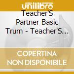 Teacher'S Partner Basic Trum - Teacher'S Partner Basic Trum cd