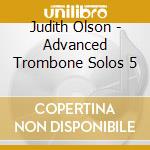 Judith Olson - Advanced Trombone Solos 5 cd