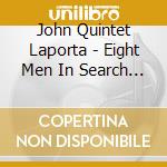 John Quintet Laporta - Eight Men In Search For A Dream cd