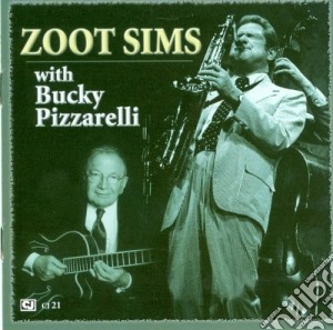 Zoot Sims / Bucky Pizzarelli - Same cd musicale di Zoot sims with bucky