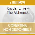 Krivda, Ernie - The Alchemist cd musicale di Krivda, Ernie