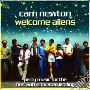Cam Newton - Welcome Aliens cd musicale di Newton Cam