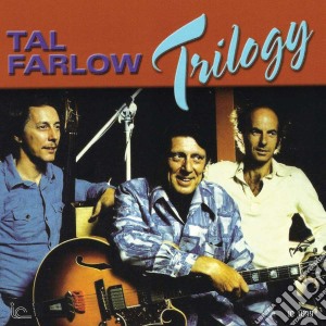 Tal Farlow - Trilogy cd musicale di FARLOW TAL