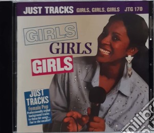 Just Tracks: Girls Girls Girls / Various cd musicale