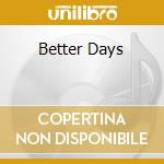 Better Days cd