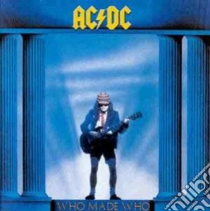Ac/Dc - Who Made Who cd musicale di Ac/Dc