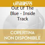 Out Uf The Blue - Inside Track cd musicale di Out Uf The Blue