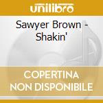 Sawyer Brown - Shakin' cd
