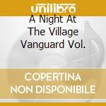 A Night At The Village Vanguard Vol. cd musicale di ROLLINS SONNY