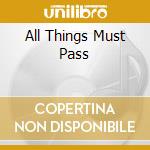 All Things Must Pass cd
