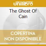 The Ghost Of Cain cd