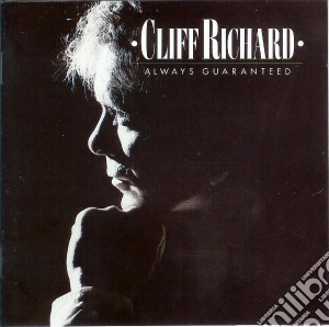 Cliff Richard - Always Guaranteed cd musicale di Cliff Richard