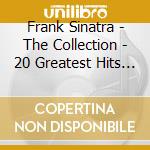 Frank Sinatra - The Collection - 20 Greatest Hits [Austr cd
