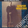 David Wilcox - Over 60 Minutes With cd