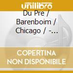 Du Pre / Barenboim / Chicago / - Dvorak / Haydn: Cellokonzerte cd