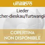 Lieder Fischer-dieskau/furtwangler.. cd musicale di MAHLER