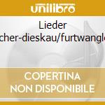 Lieder Fischer-dieskau/furtwangler.. cd