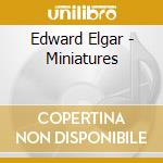 Edward Elgar - Miniatures cd