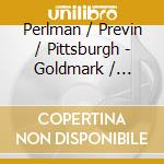 Perlman / Previn / Pittsburgh - Goldmark / Korngold: Violin Co cd