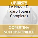Le Nozze Di Figaro (opera Completa) cd