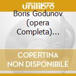 Boris Godunov (opera Completa) Cluyt cd musicale di MUSSORGSKY