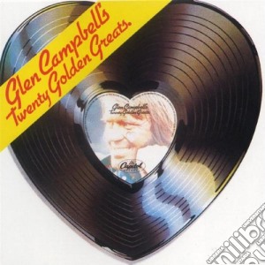Glen Campbell - 20 Golden Greats cd musicale di Glen Campbell