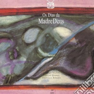 Madredeus - Os Dias Da Madredeus cd musicale di Madredeus