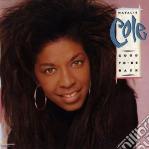 Natalie Cole - Good To Be Back cd musicale di Natalie Cole