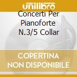 Concerti Per Pianoforte N.3/5 Collar cd musicale di SAINT-SAENS