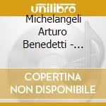 Michelangeli Arturo Benedetti - Haydn: Piano Concertos N. 4 & cd