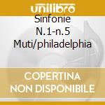 Sinfonie N.1-n.5 Muti/philadelphia cd