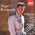 Nigel Kennedy: Mendelssohn, Bruch, Schubert