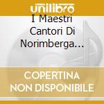 I Maestri Cantori Di Norimberga Kara cd