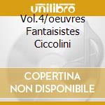 Vol.4/oeuvres Fantaisistes Ciccolini cd