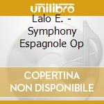 Lalo E. - Symphony Espagnole Op cd