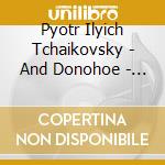 Pyotr Ilyich Tchaikovsky - And Donohoe - Concert Fantasy cd