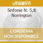 Sinfonie N. 5,8 Norrington cd musicale di SCHUBERT