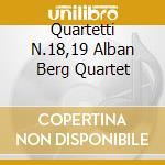 Quartetti N.18,19 Alban Berg Quartet cd