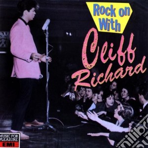 Cliff Richard - Rock On With cd musicale di Cliff Richard