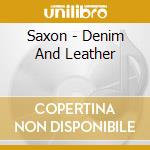 Saxon - Denim And Leather cd musicale di SAXON